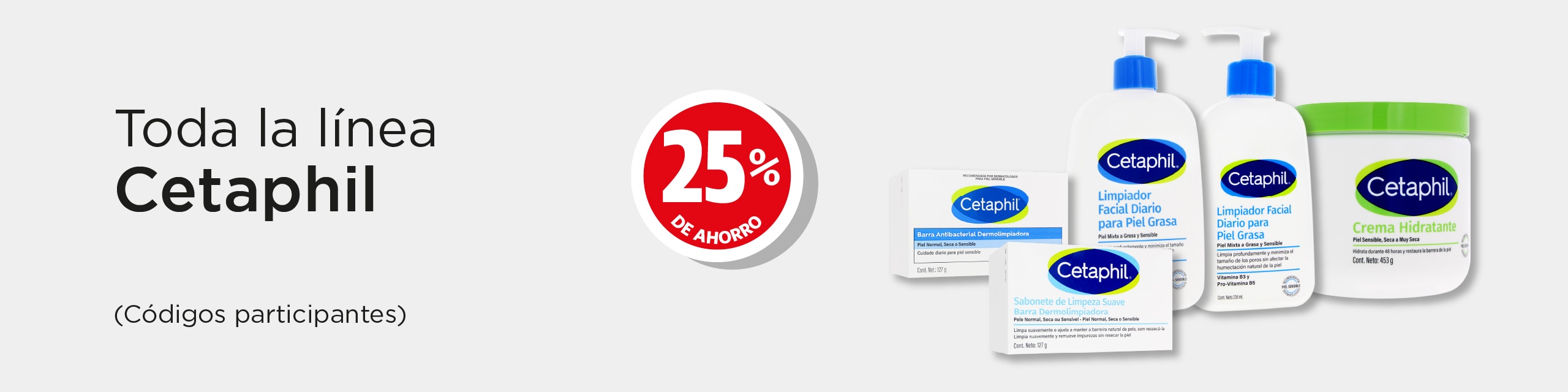 L&iacute;nea Cetaphil 25% de ahorro